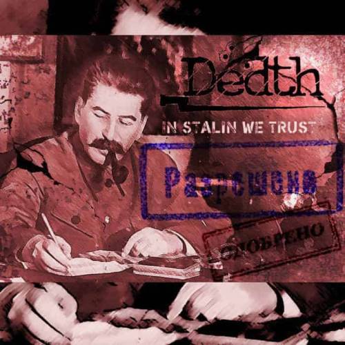 Dedth : In Stalin We Trust